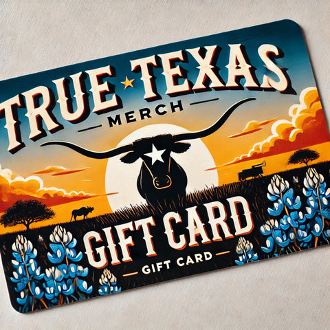 True Texas Merch E-Gift Card