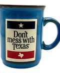 Blue ceramic mug - "Don't mess with Texas" text